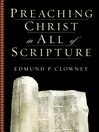 Preaching Christ in All of Scripture (eBook)